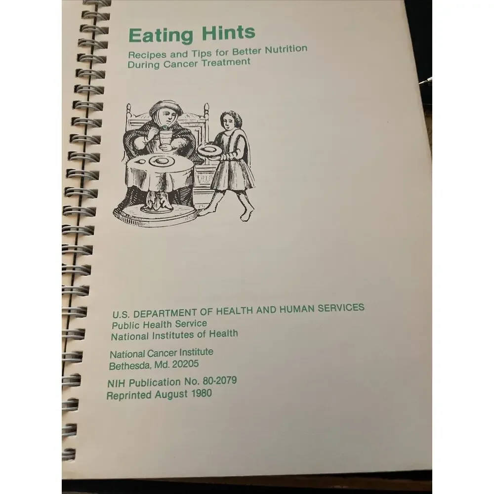Eating Hints: Recipes and Tips for Better Nutrition During Cancer Treatment 1980
